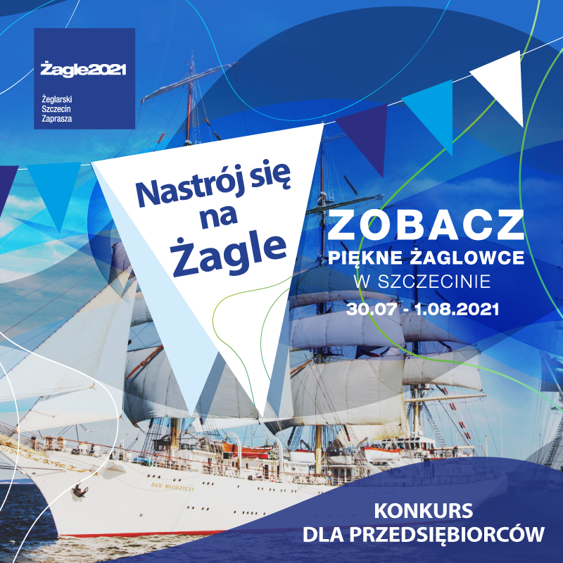 Przedsiębiorco, „Nastrój się na Żagle 2021” i weź udział w konkursie na najciekawszą witrynę